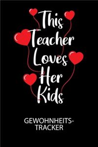 This Teacher loves her kids - Gewohnheitstracker