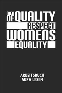 MEN OF QUALITY RESPECT WOMENS EQUALITY - Arbeitsbuch Aura lesen