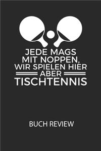 Jede mags mit Noppen, wir spielen hier abe TISCHTENNIS - Buch Review