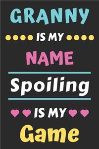 Granny is My Name Spoiling is My Game