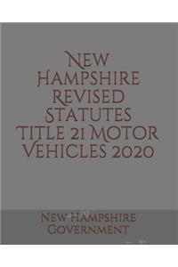 New Hampshire Revised Statutes Title 21 Motor Vehicles