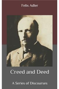 Creed and Deed
