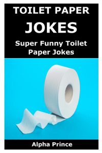 Toilet Paper Jokes