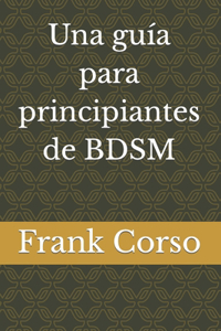 Una guía para principiantes de BDSM