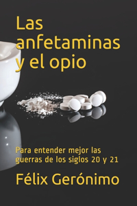 Las anfetaminas y el opio