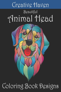 Creative Haven Beautiful Animal Head Coloring Book Designs