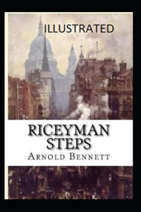 Riceyman Steps Illustrated