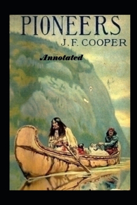 The Pioneers Annotated