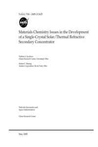 Materials Chemistry Issues in the Development of a Single-Crystal Solar/Thermal Refractive Secondary Concentrator