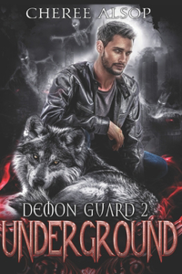 Demon Guard Book 2- Underground