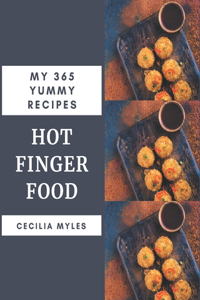 My 365 Yummy Hot Finger Food Recipes