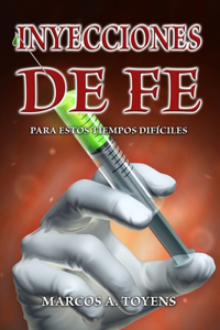 Inyecciones de Fe para estos tiempos difíciles