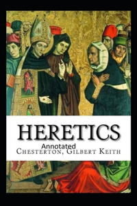 Heretics Twenty Essays Original(Annotated)