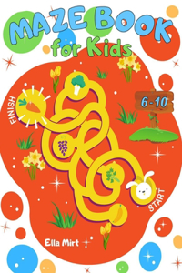 Maze Book for Kids 6-10