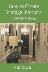 How to Create Vintage Interiors