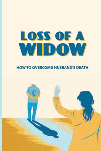 Loss Of A Widow