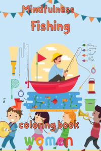 Mindfulness Fishing Coloring Book Women