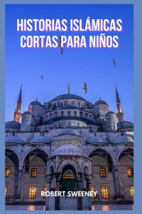 Historias Islamicas Cortas Para Ninos