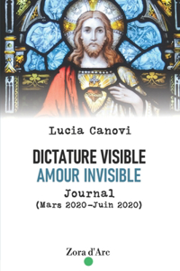 Dictature visible, amour invisible