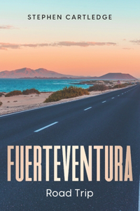 Fuerteventura Road Trip
