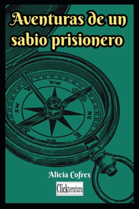 Aventuras de un sabio prisionero