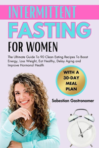 Intermittent Fasting for Women Over 50