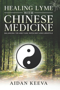 Healing Lyme With Chinese Medicine