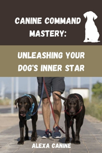 Canine Command Mastery