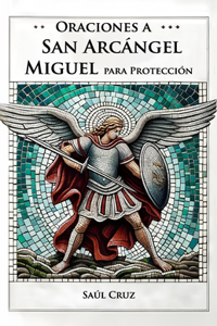 Oraciones a San Arcángel Miguel para Protección