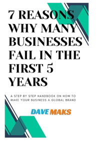 7 Reasons Why Many Businesses Fail in the First 5 Years