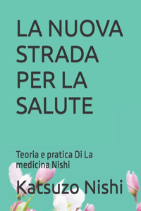 Nuova Strada Per La Salute