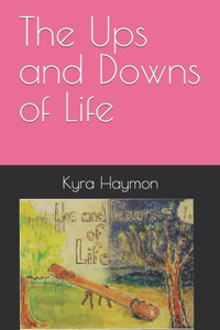 Ups and Downs of Life