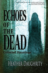 Echoes of the Dead