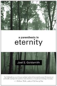 A A Parenthesis in Eternity Parenthesis in Eternity: Living the Mystical Life