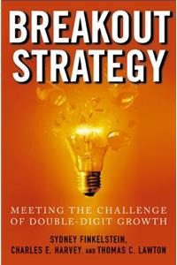 Breakout Strategy: Meeting the Challenge of Double-Digit Growth