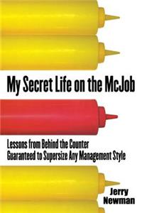 My Secret Life on the McJob