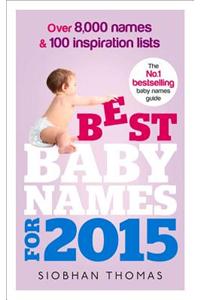 Best Baby Names for 2015: Over 8,000 Names and 100 Inspiration Lists