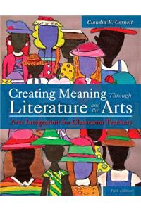 Creating Meaning Through Literature and the Arts