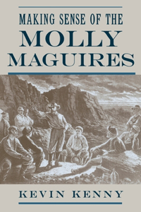 Making Sense of the Molly Maguires