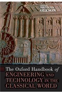 The Oxford Handbook of Engineering and Technology in the Classical World