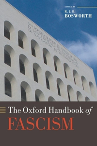 The Oxford Handbook of Fascism