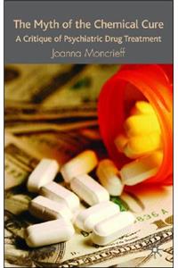 The Myth of the Chemical Cure