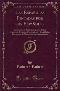 Las Españolas Pintadas Por Los Españoles, Vol. 2
