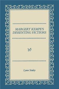 Margery Kempe's Dissenting Fictions