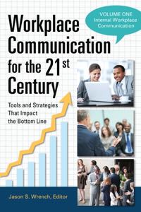 Workplace Communication for the 21st Century: Tools and Strategies That Impact the Bottom Line 2v