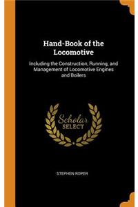 Hand-Book of the Locomotive