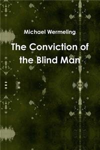 Conviction of the Blind Man