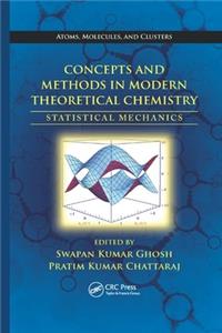 Concepts and Methods in Modern Theoretical Chemistry