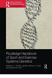 Routledge Handbook of Sport and Exercise Systems Genetics