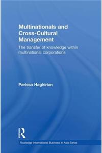 Multinationals and Cross-Cultural Management